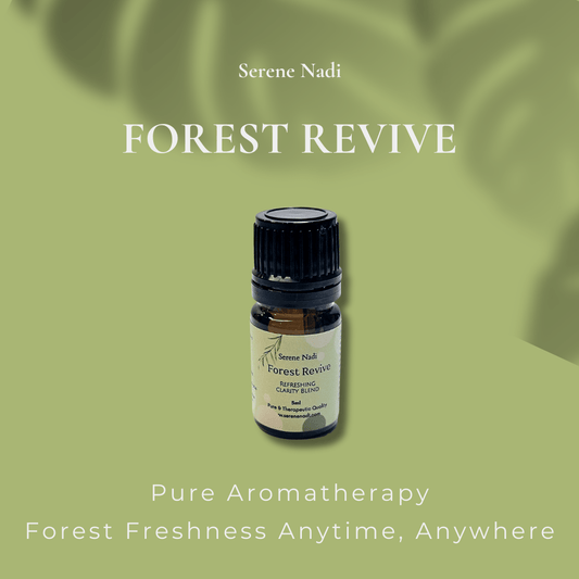 Serene Nadi Forest Revive – Refresh & Clarify Essential Oil Blend - Serene Nadi