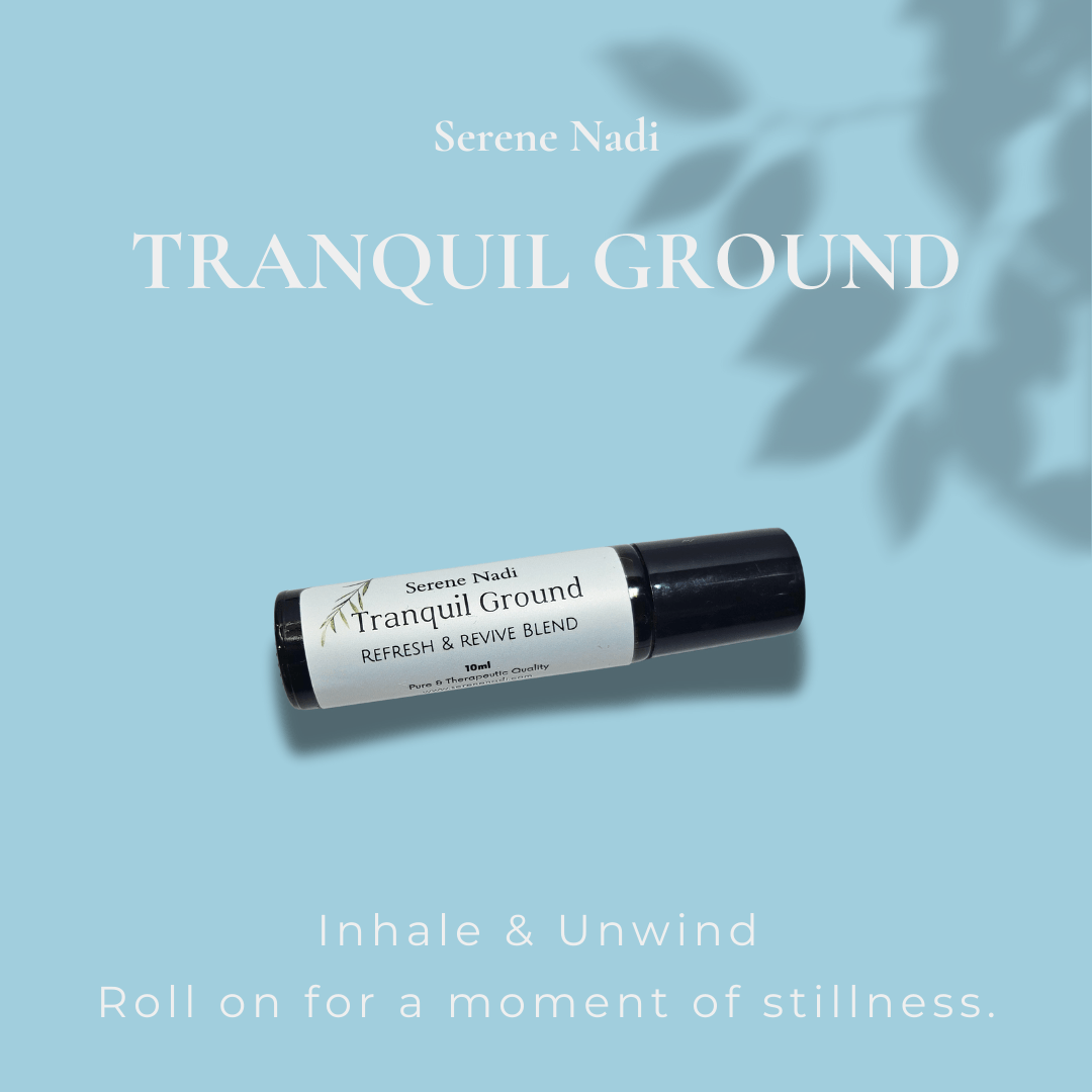 Serene Nadi Tranquil Ground – Center & Restore Aromatherapy Roll - On - Serene Nadi